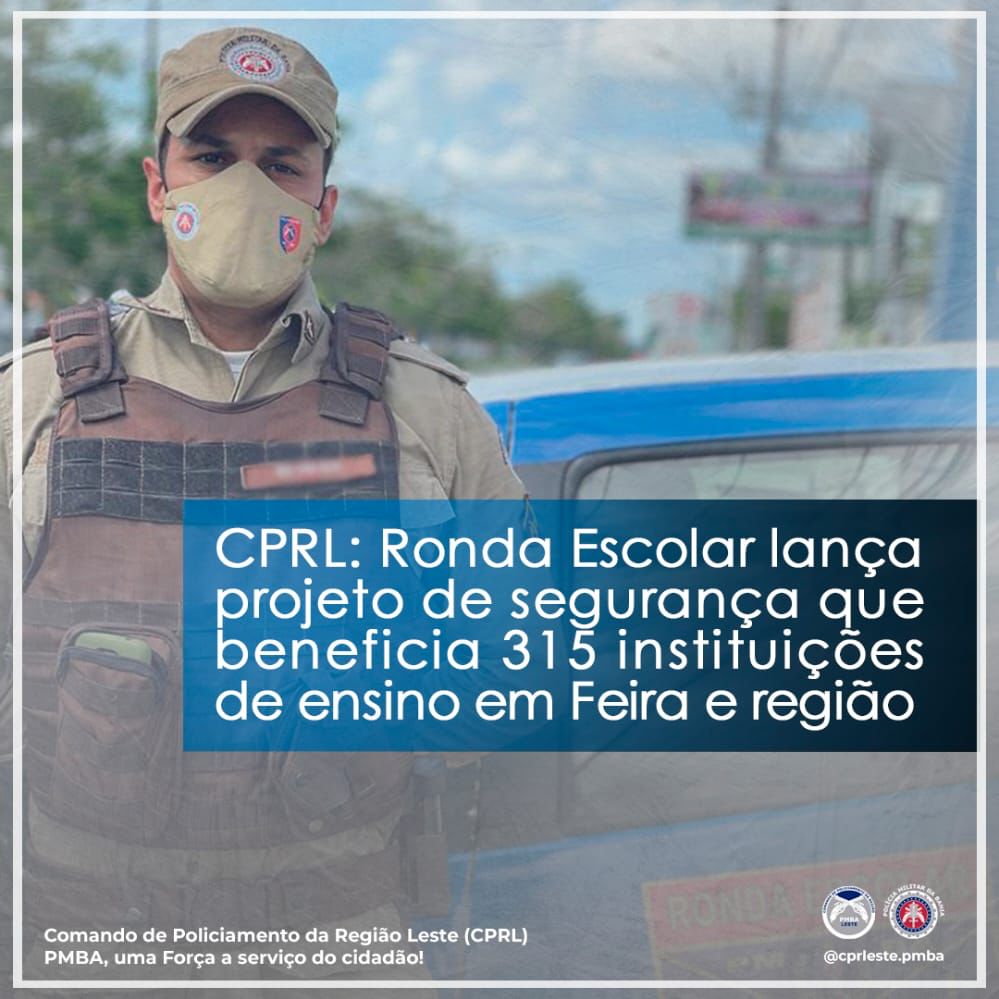 CPRL: Ronda Escolar lança projeto preventivo de segurança que beneficia 315 instituições de ensino em Feira de Santana e região