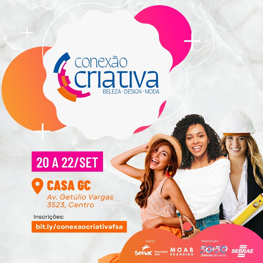 Projeto Conexões Criativas é lançado pelo Sebrae em Feira de Santana