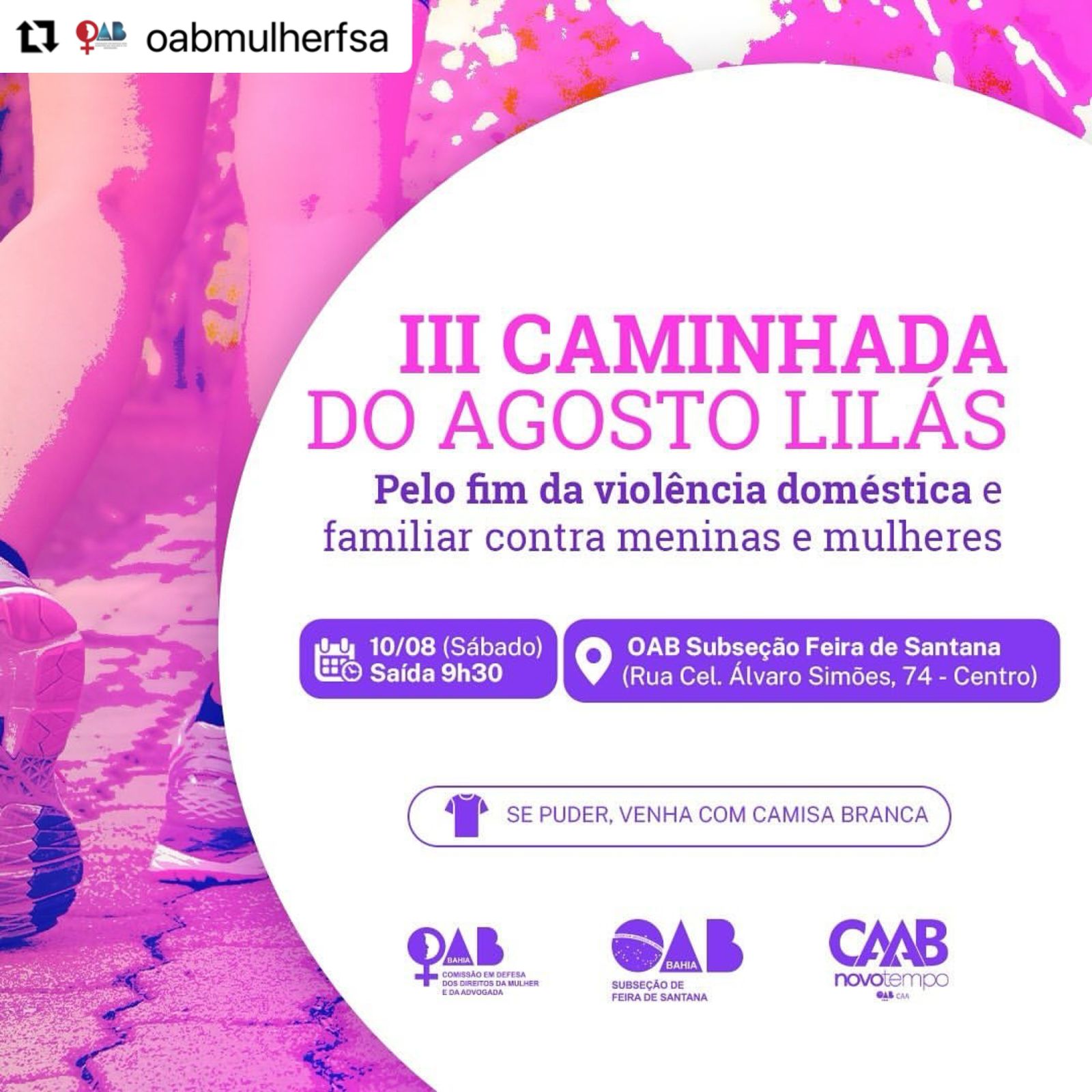 III Caminhada do Agosto Lilás, organizada pela OAB Feira e toda rede de apoio, acontece neste sábado (10)