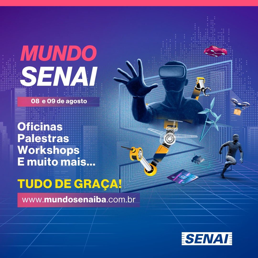 SENAI de Feira de Santana realiza mais uma edição do MUNDO SENAI