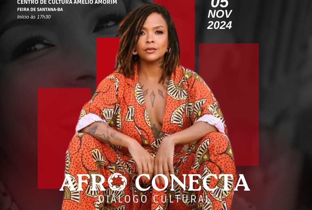 AFRO CONECTA: Evento Cultural em Feira de Santana celebra a riqueza da cultura afro-brasileira