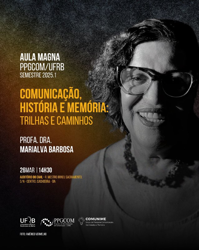 Referência nacional em estudos da comunicação, Marialva Barbosa ministra Aula Magna na UFRB