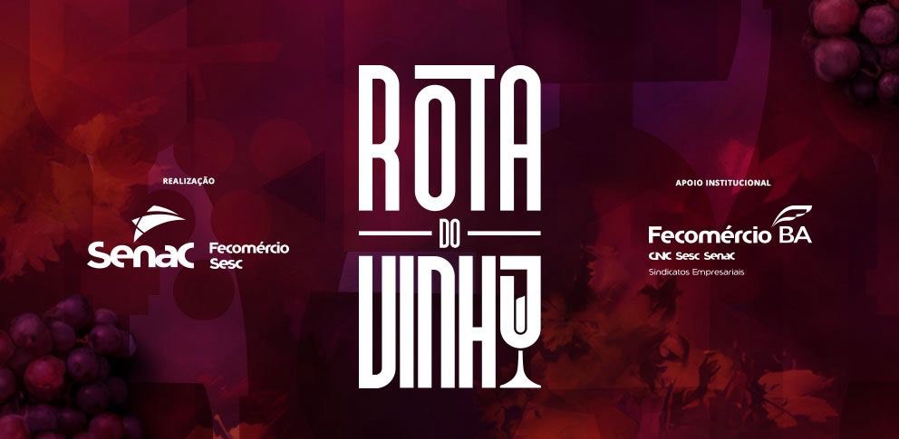 Feira de Santana recebe a 2ª edição da Rota do Vinho