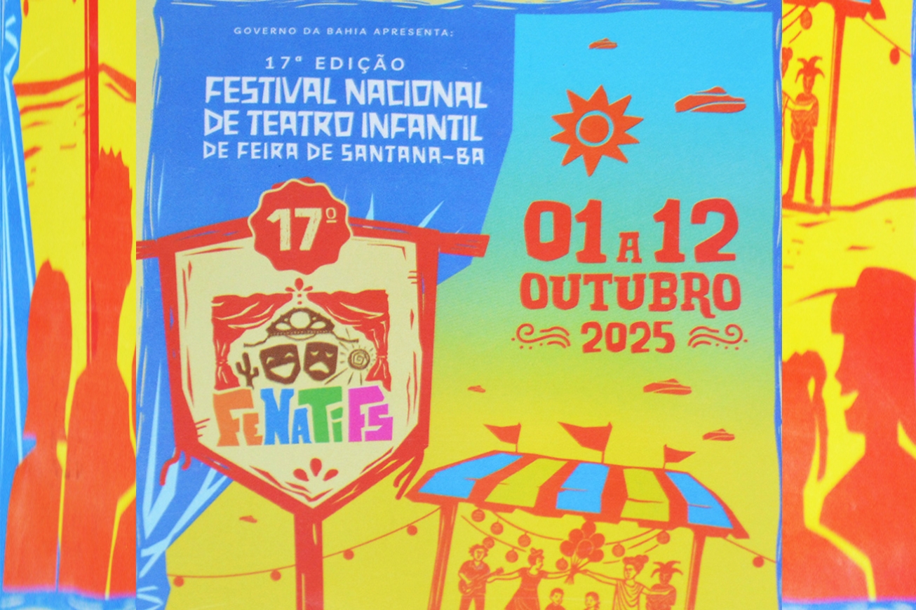 Festival Nacional de Teatro Infantil transforma Feira de Santana em polo da cultura para as infâncias